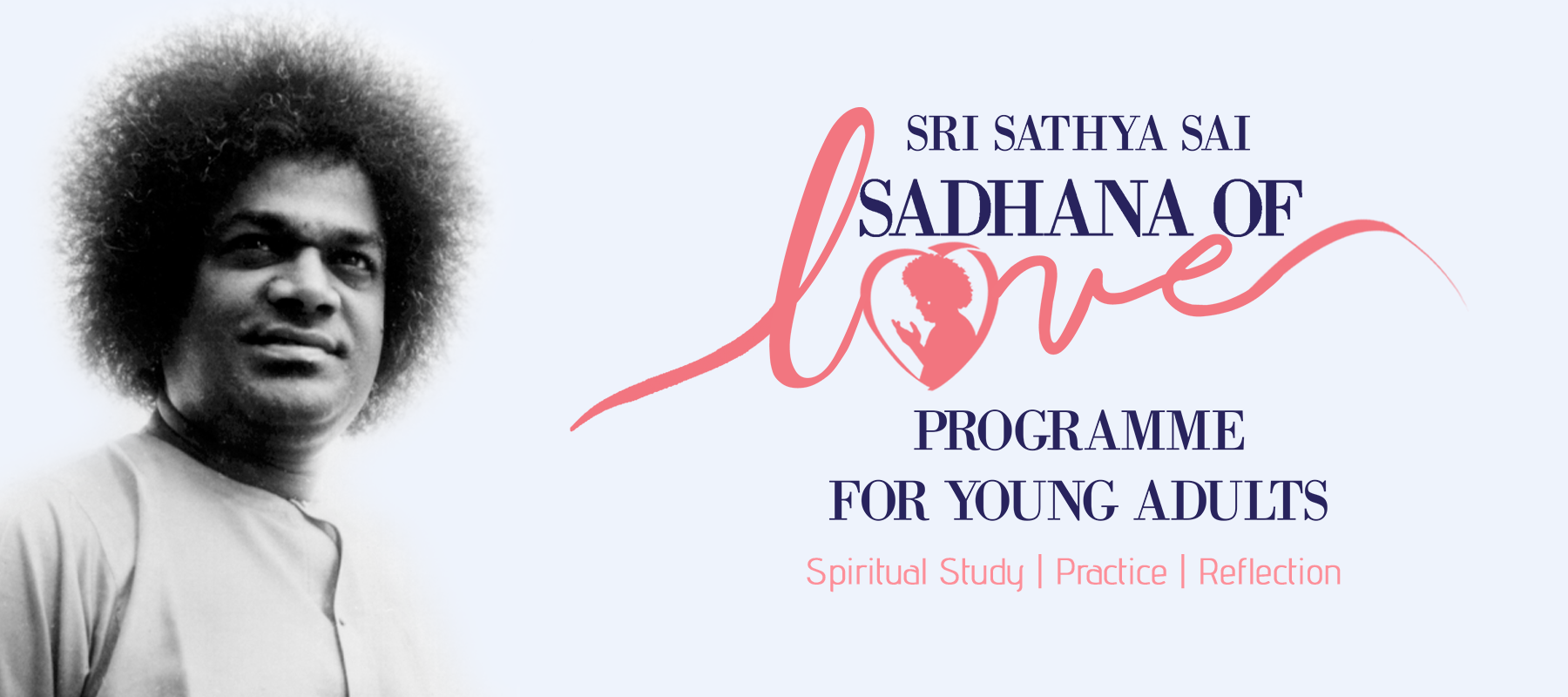 Sri Sathya Sai Sadhana of Love | Sri Sathya Sai International ...